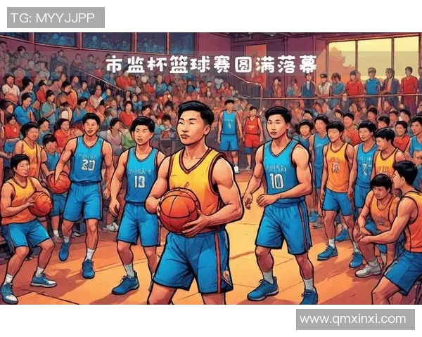 杭州篮球队选拔赛点评展现团队力量与个人潜能的完美结合 杭州篮球队选拔赛点评展现团队力量与个人潜能的完美结合